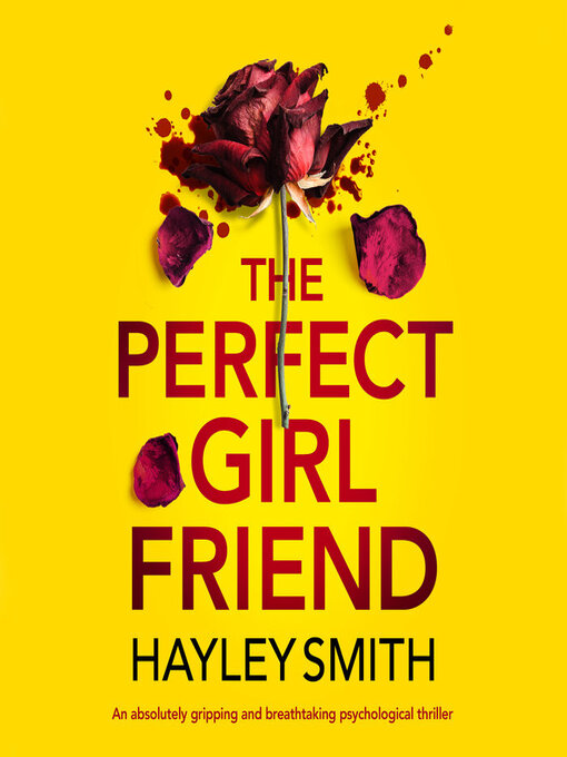 Title details for The Perfect Girlfriend by Hayley Smith - Available